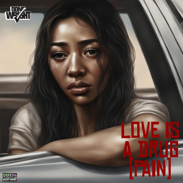 کاور آهنگ Love Is A Drug (Pain) از Done Wright