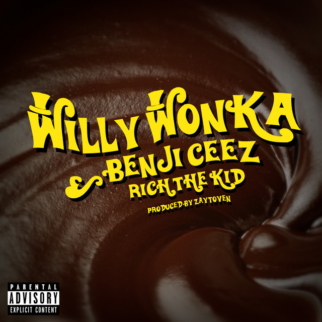 کاور آهنگ Willy Wonka از Rich The Kid