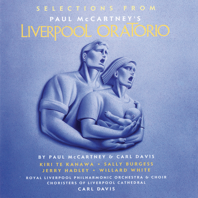 کاور آهنگ Movement II - School 'I'll Always Be Here' (Mary Dee) از Paul McCartney, Carl Davis, Choristers Of Liverpool Cathedral, Kiri Te Kanawa, Royal Liverpool Philharmonic Choir, Royal Liverpool Philharmonic Orchestra, Jerry Hadley