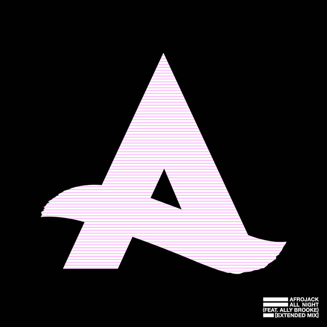 کاور آهنگ All Night (feat. Ally Brooke) - Extended Mix از AFROJACK, Ally Brooke
