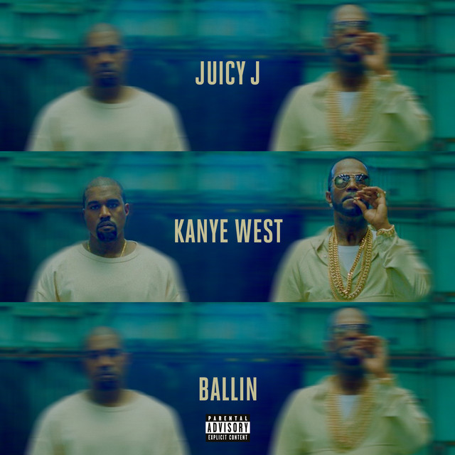کاور آهنگ Ballin (feat. Kanye West) از Kanye West, Juicy J