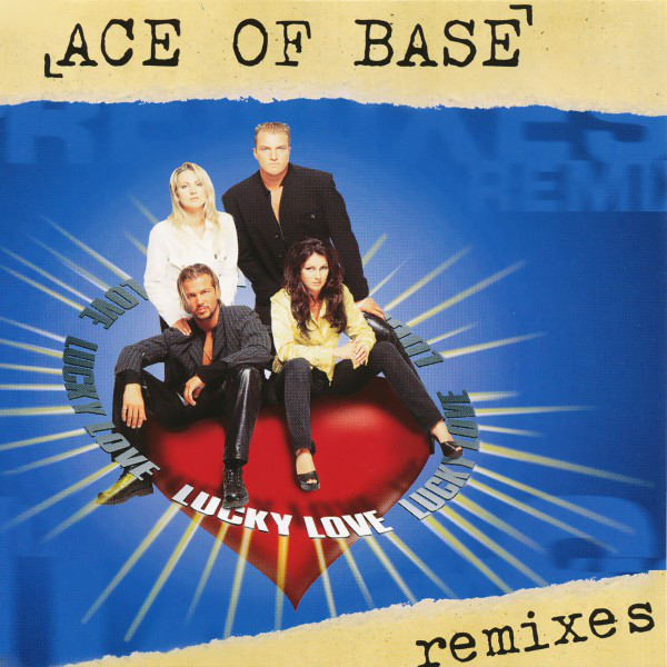 کاور آهنگ Lucky Love - Armand Van Helden's "British Nites'' Remix از Armand Van Helden, Ace of Base