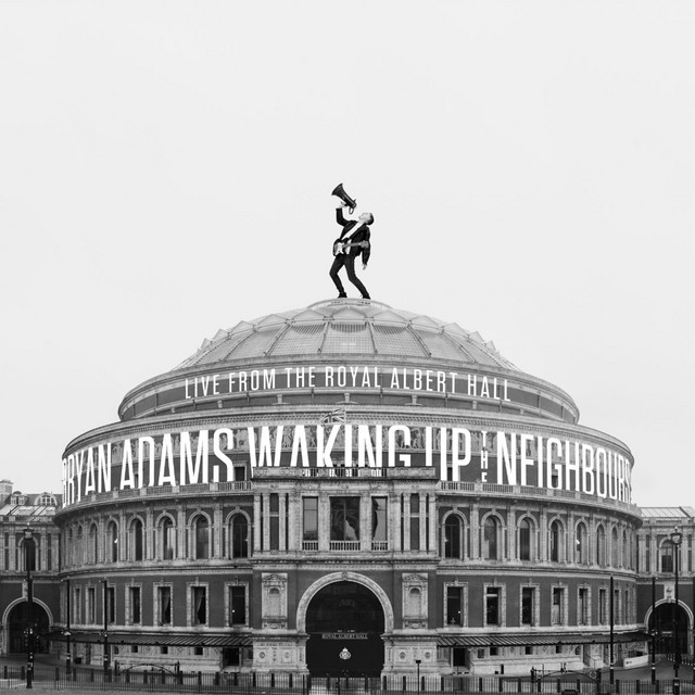 کاور آهنگ Can't Stop This Thing We Started - Live At The Royal Albert Hall از Bryan Adams