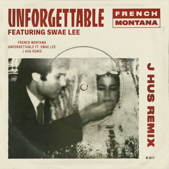 کاور آهنگ Unforgettable (feat. Swae Lee) - J Hus & Jae5 Remix از Swae Lee, French Montana, J Hus, JAE5