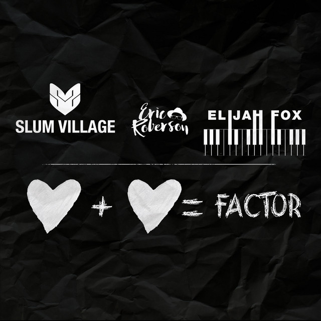 کاور آهنگ Factor از Slum Village