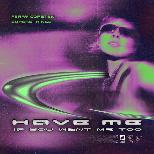 کاور آهنگ Have Me (If You Want Me Too) از Ferry Corsten, SUPERSTRINGS