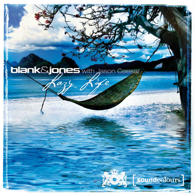 کاور آهنگ Lazy Life - Radio Mix از Blank & Jones, Jason Caesar