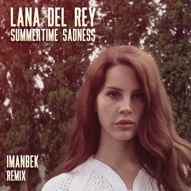 کاور آهنگ Summertime - Imanbek Remix از Lana Del Rey, Imanbek