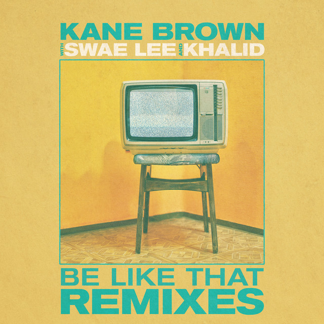 کاور آهنگ Be Like That (feat. Swae Lee & Khalid) [DRAMA Remix] از Khalid, Kane Brown, Swae Lee
