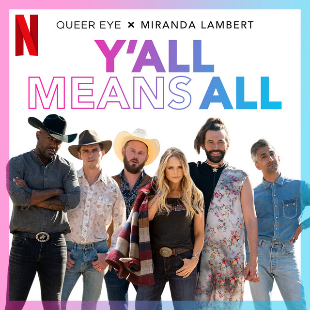 کاور آهنگ Y'all Means All - from Season 6 of Queer Eye از Miranda Lambert