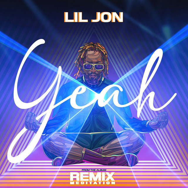 کاور آهنگ Yeah! (Meditation Remix) از Lil Jon