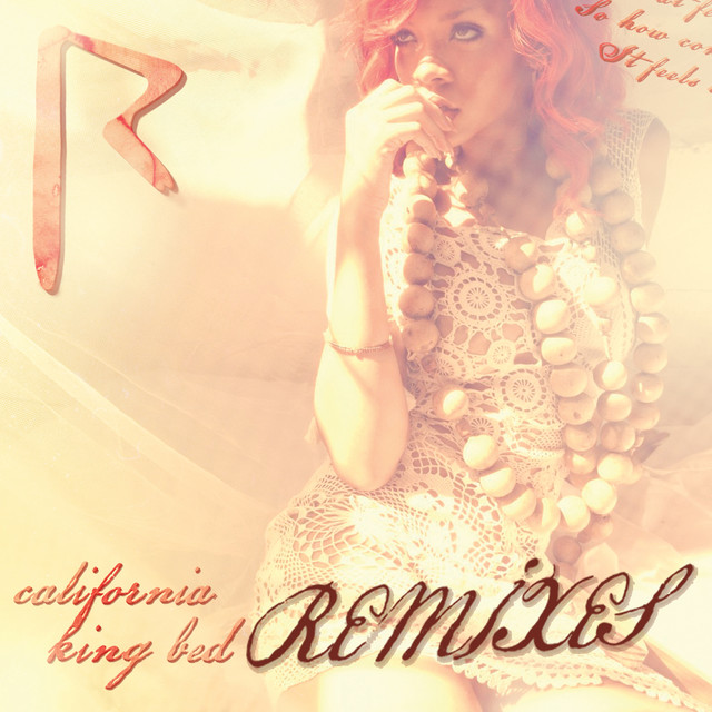 کاور آهنگ California King Bed - DJ Chus & Abel Ramos Dub از Rihanna, Abel Ramos, DJ Chus