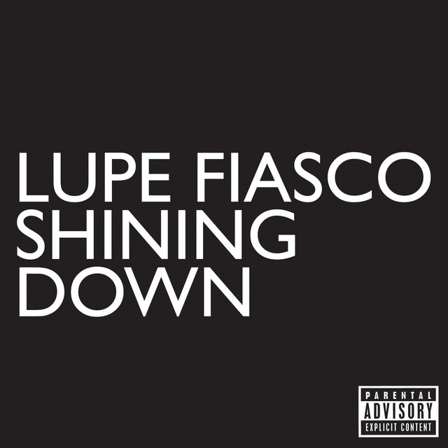 کاور آهنگ Shining Down (feat. Matthew Santos) از Lupe Fiasco, Matthew Santos