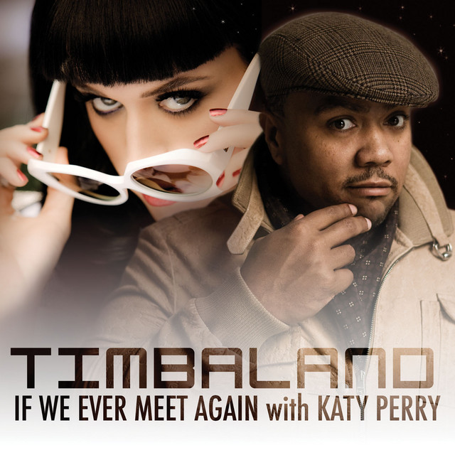 کاور آهنگ If We Ever Meet Again - Digital Dog Radio Remix از Timbaland, Katy Perry