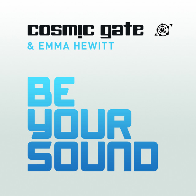 کاور آهنگ Be Your Sound - Radio Edit از Cosmic Gate, Emma Hewitt