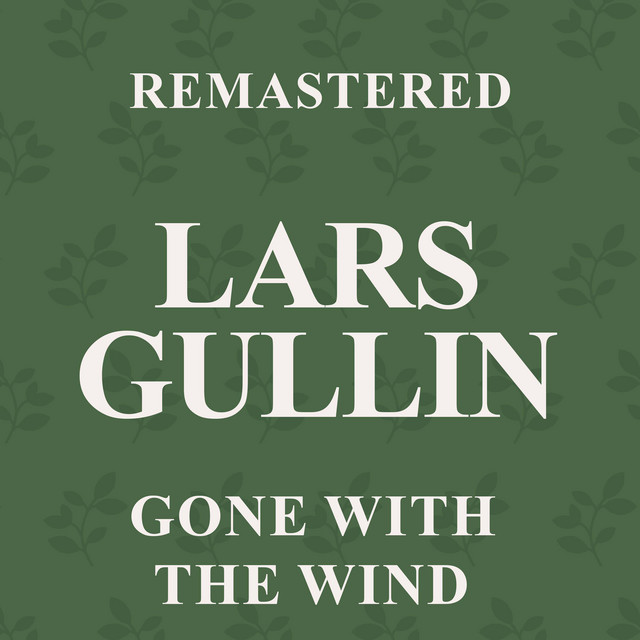 کاور آهنگ Gone With the Wind - Remastered از Lars Gullin