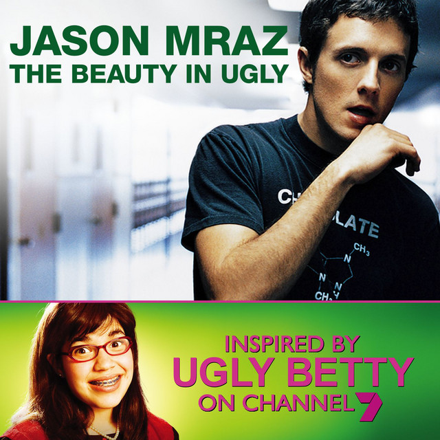 کاور آهنگ The Beauty in Ugly - Ugly Betty Version از Jason Mraz