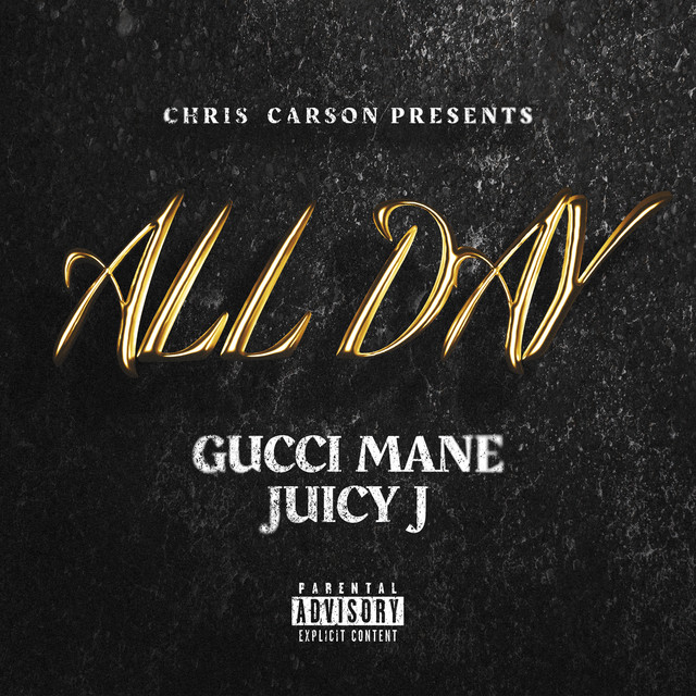 کاور آهنگ All Day از Gucci Mane