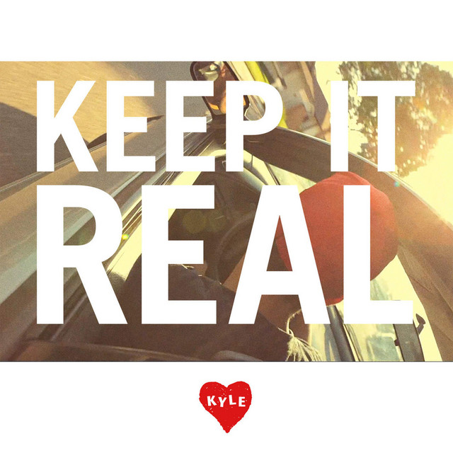 کاور آهنگ Keep It Real از KYLE