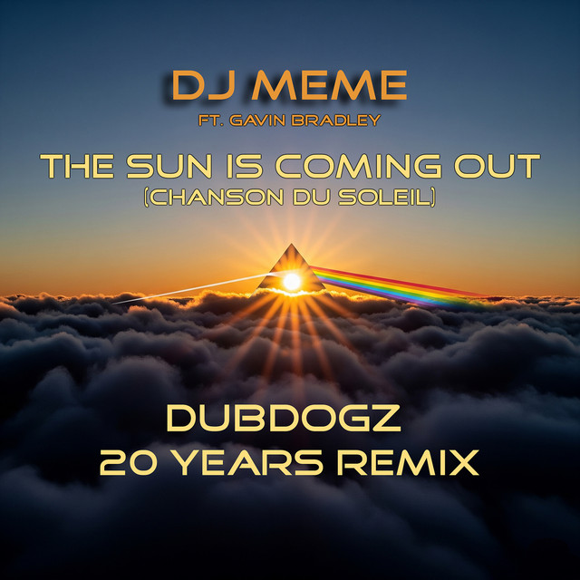 کاور آهنگ The Sun is Coming Out - Chanson Du Solei از Dubdogz, DJ Meme