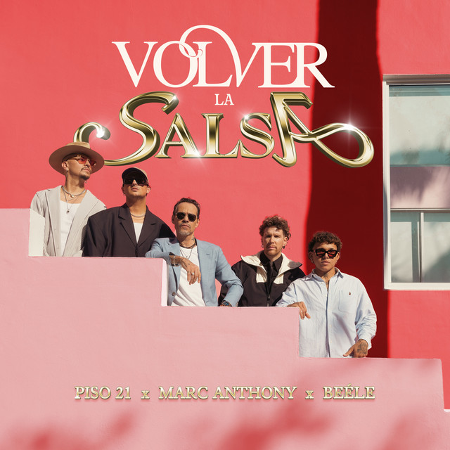 کاور آهنگ Volver - La Salsa از Marc Anthony, Piso 21, Bele