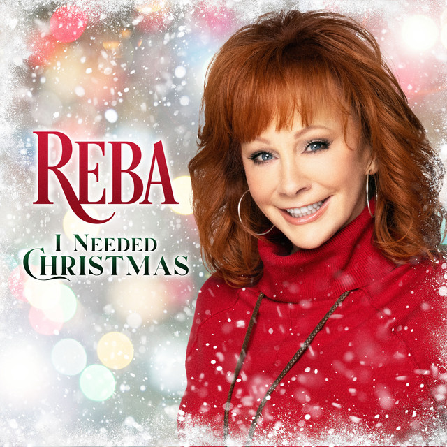 کاور آهنگ I Needed Christmas از Reba McEntire