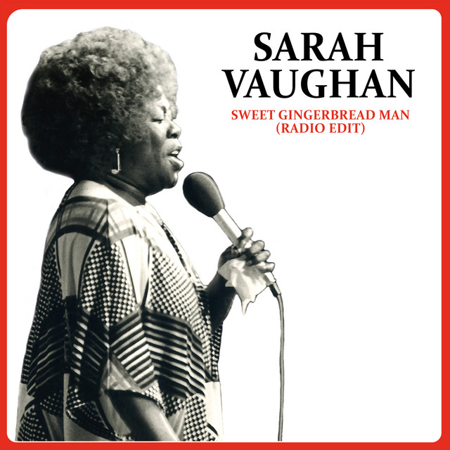 کاور آهنگ Sweet gingerbread man - Radio Edit از Sarah Vaughan