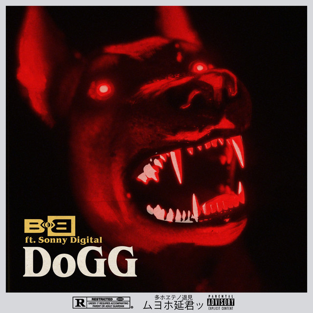 کاور آهنگ DoGG (feat. Sonny Digital) از B.o.B, Sonny Digital