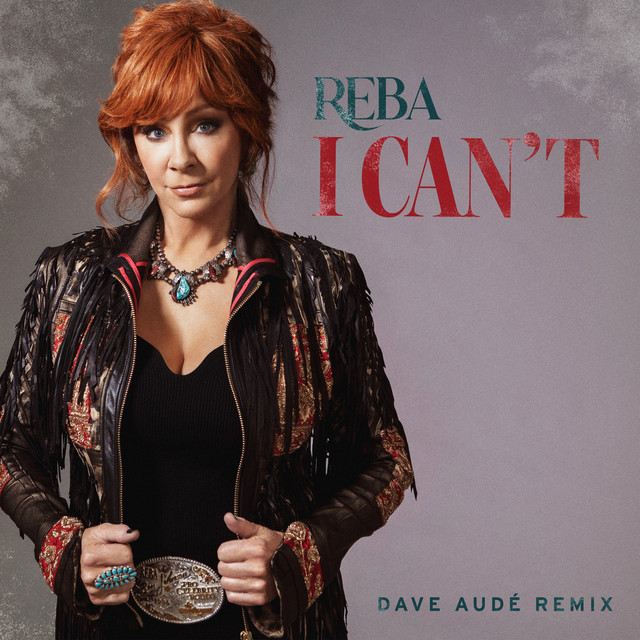 کاور آهنگ I Can't - Dave Audé Remix از Dave Audé, Reba McEntire