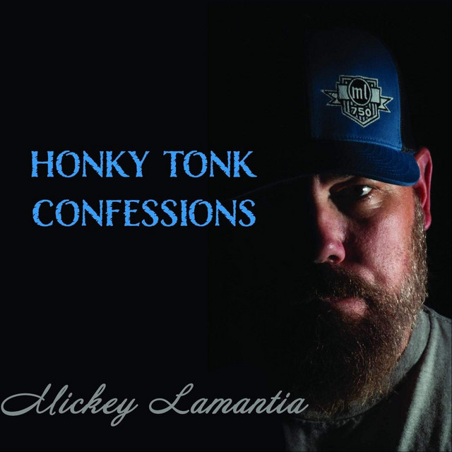 کاور آهنگ Honky Tonk Confessions از Mickey Lamantia