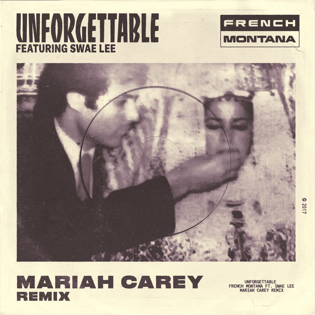کاور آهنگ Unforgettable - Mariah Carey Remix از Swae Lee, French Montana, Mariah Carey