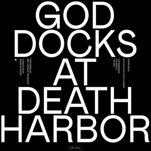 کاور آهنگ God Docks at Death Harbor: The Middle از BBC Concert Orchestra, Andre de Ridder