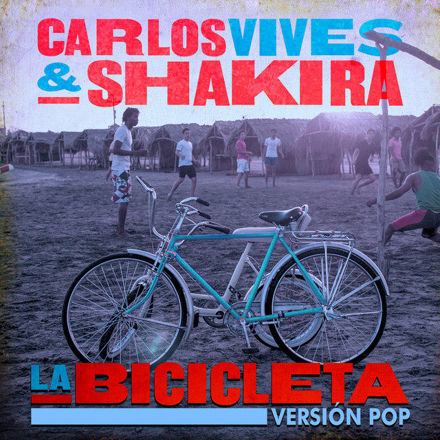 کاور آهنگ La Bicicleta - Version Pop از Shakira, Carlos Vives