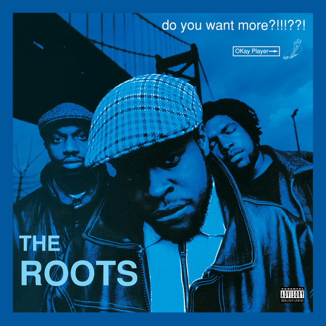 کاور آهنگ Do You Want More?!!!??! از The Roots
