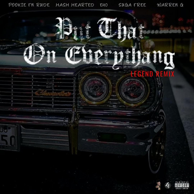 کاور آهنگ Put That On Everythang (Legend Remix) - Lounge Mix از E-40, Warren G, Suga Free