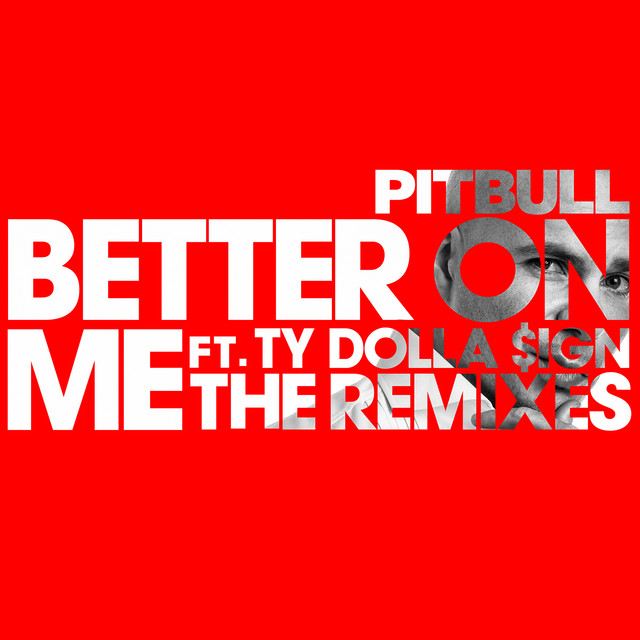 کاور آهنگ Better On Me (feat. Ty Dolla $ign) - Wideboys Birmingham Organ Mix از Pitbull, Ty Dolla $ign, Wideboys