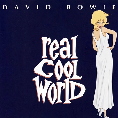 کاور آهنگ Real Cool World - Cool Dub Overture از David Bowie