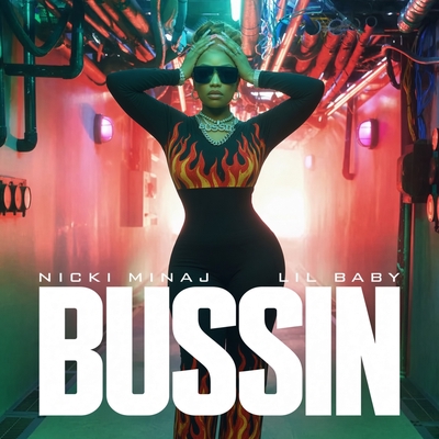 کاور آهنگ Bussin از Nicki Minaj, Lil Baby