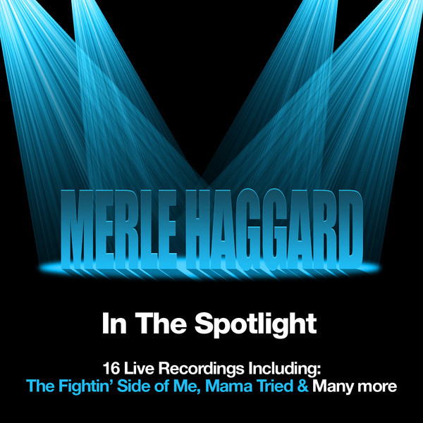 کاور آهنگ I Think I Should Just Stay Here and Drink - Live از Merle Haggard