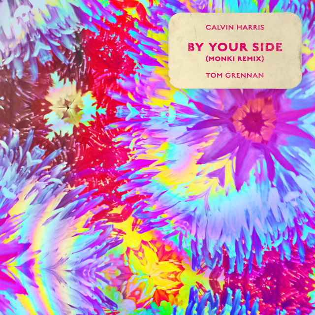 کاور آهنگ By Your Side (feat. Tom Grennan) - Monki Remix از Calvin Harris, Tom Grennan, Monki