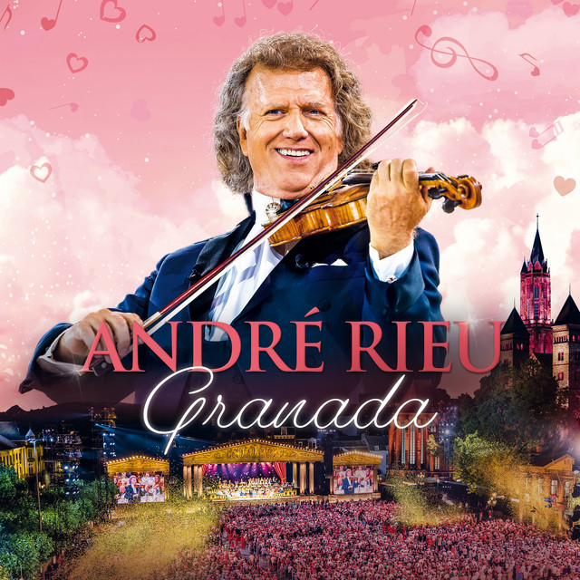 کاور آهنگ Granada - Live in Maastricht, 2024 از Andre Rieu, Johann Strauss Orchestra