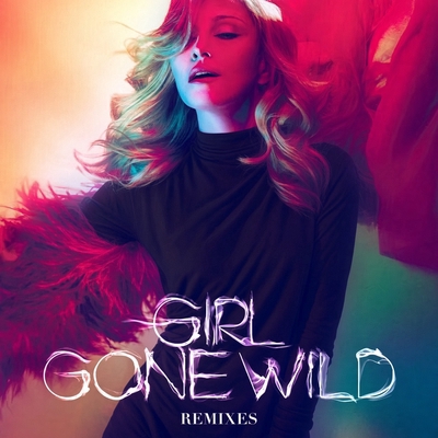کاور آهنگ Girl Gone Wild - Dave Audé Remix از Madonna