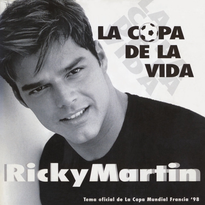 کاور آهنگ La Copa de la Vida (La Cancion Oficial de la Copa Mundial, Francia '98) - Spanglish Radio Edit از Ricky Martin