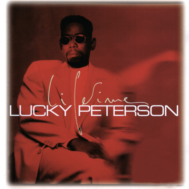 کاور آهنگ Lifetime - Mix 1 از Lucky Peterson