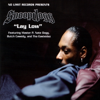 کاور آهنگ Lay Low از Snoop Dogg, Nate Dogg, Butch Cassidy, Tha Eastsidaz, Master P