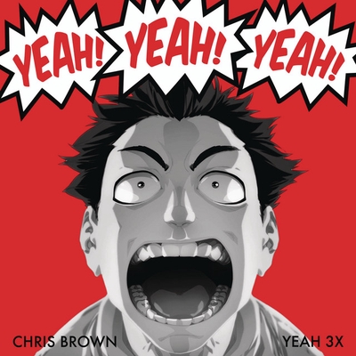 کاور آهنگ Yeah 3x - Invaderz Remix از Chris Brown, Invaderz
