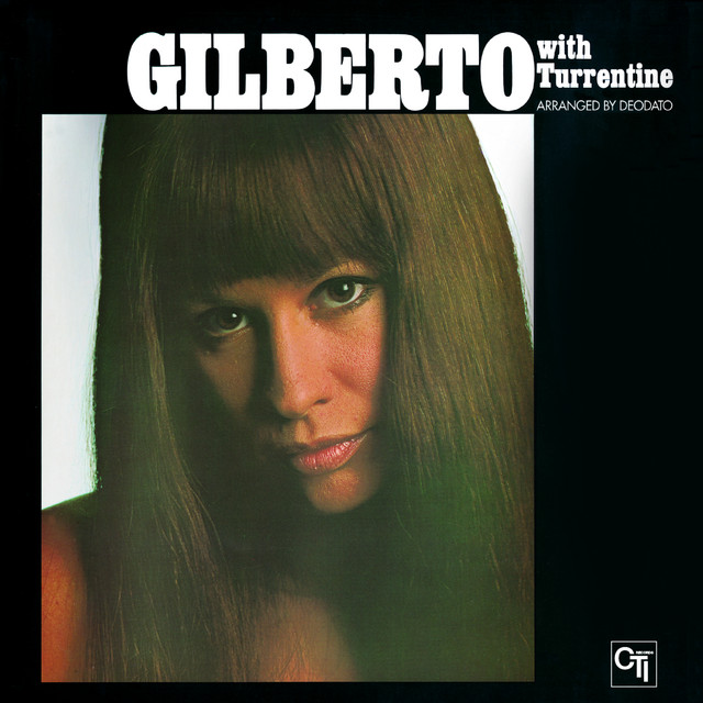 کاور آهنگ Historia De Amor (Love Story) (with Stanley Turrentine) از Astrud Gilberto, Stanley Turrentine