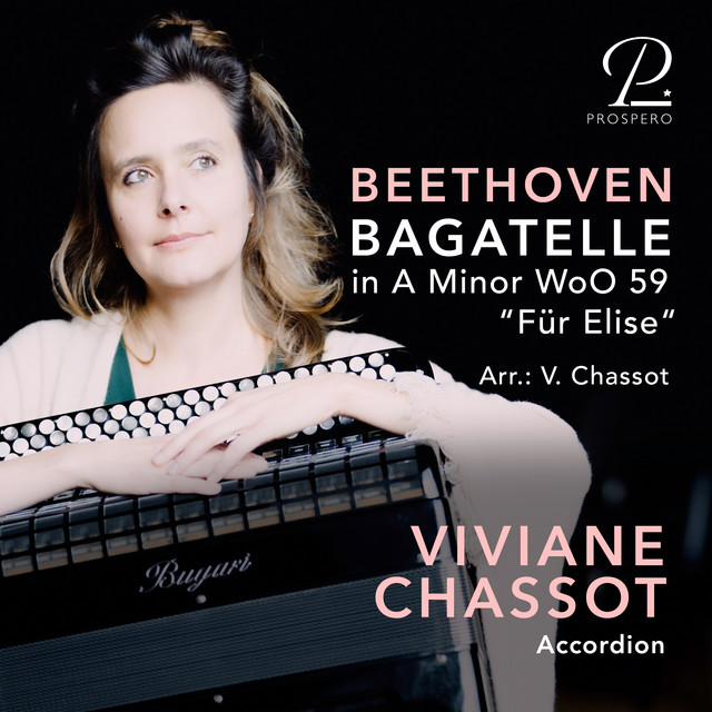 کاور آهنگ Bagatelle in A Minor, WoO 59 Fur Elise (Arr. for Accordion by Viviane Chassot) از Ludwig van Beethoven, Viviane Chassot