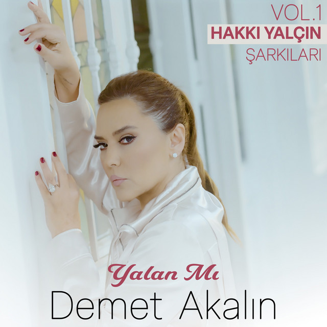کاور آهنگ Yalan Mi - Hakki Yalcin Sarkilari, Vol. 1 از Demet Akalin