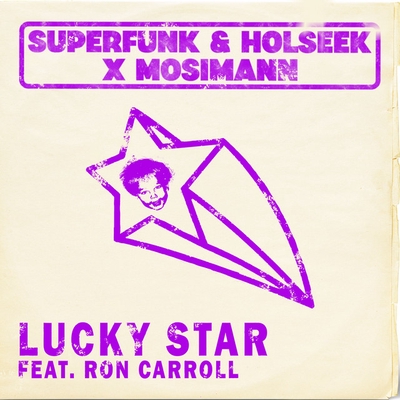 کاور آهنگ Lucky Star از Mosimann, Superfunk, Ron Carroll, Holseek
